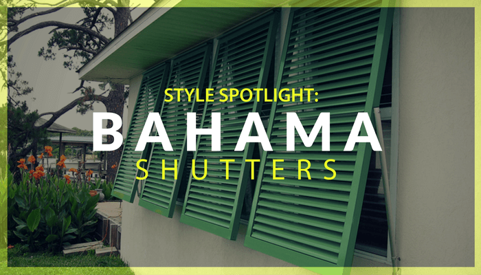 Read more about the article Style Spotlight: Bahama Shutters