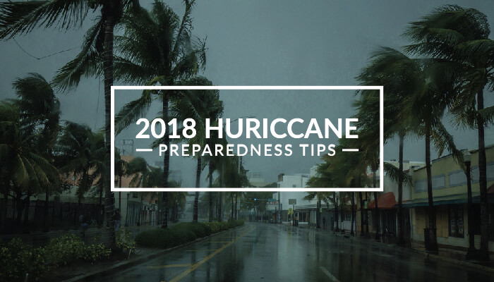 2018 Hurricane Preparedness Tips