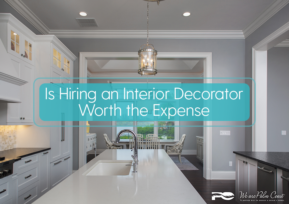 You are currently viewing Is Hiring an Interior Decorator Worth the Expense?